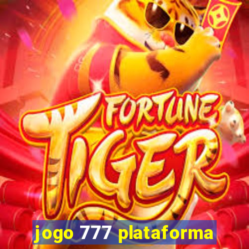 jogo 777 plataforma